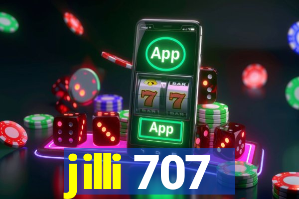 jilli 707